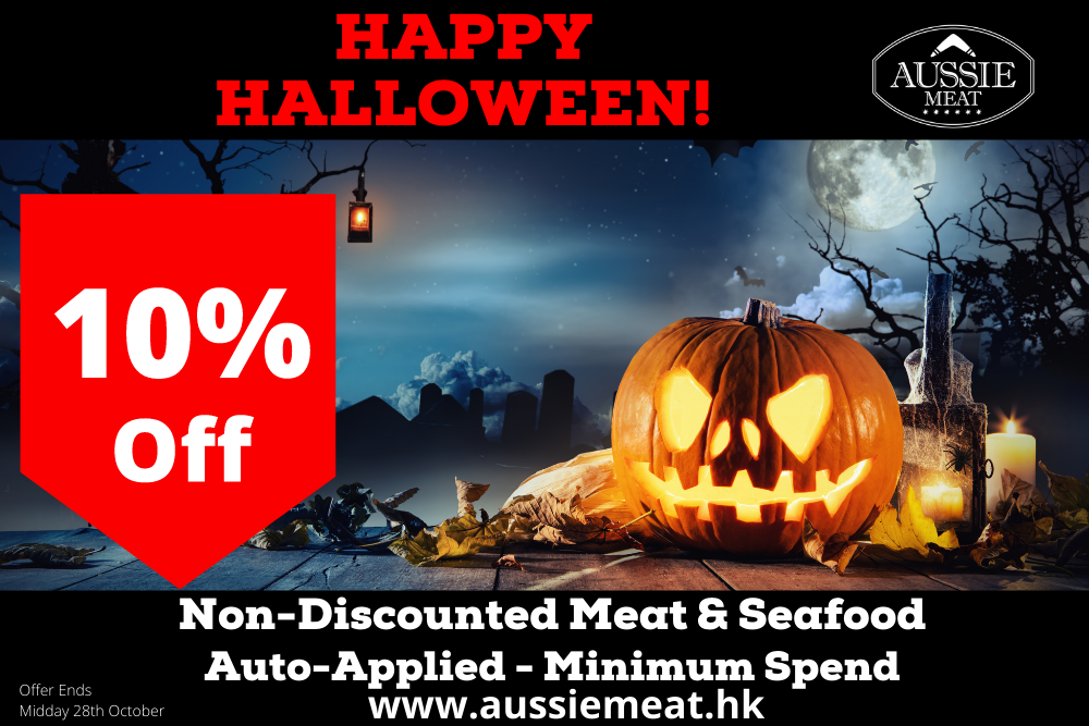 HALLOWEEN 10% Off ON ALL NON-DISCOUNTED MEAT AND SEAFOOD!