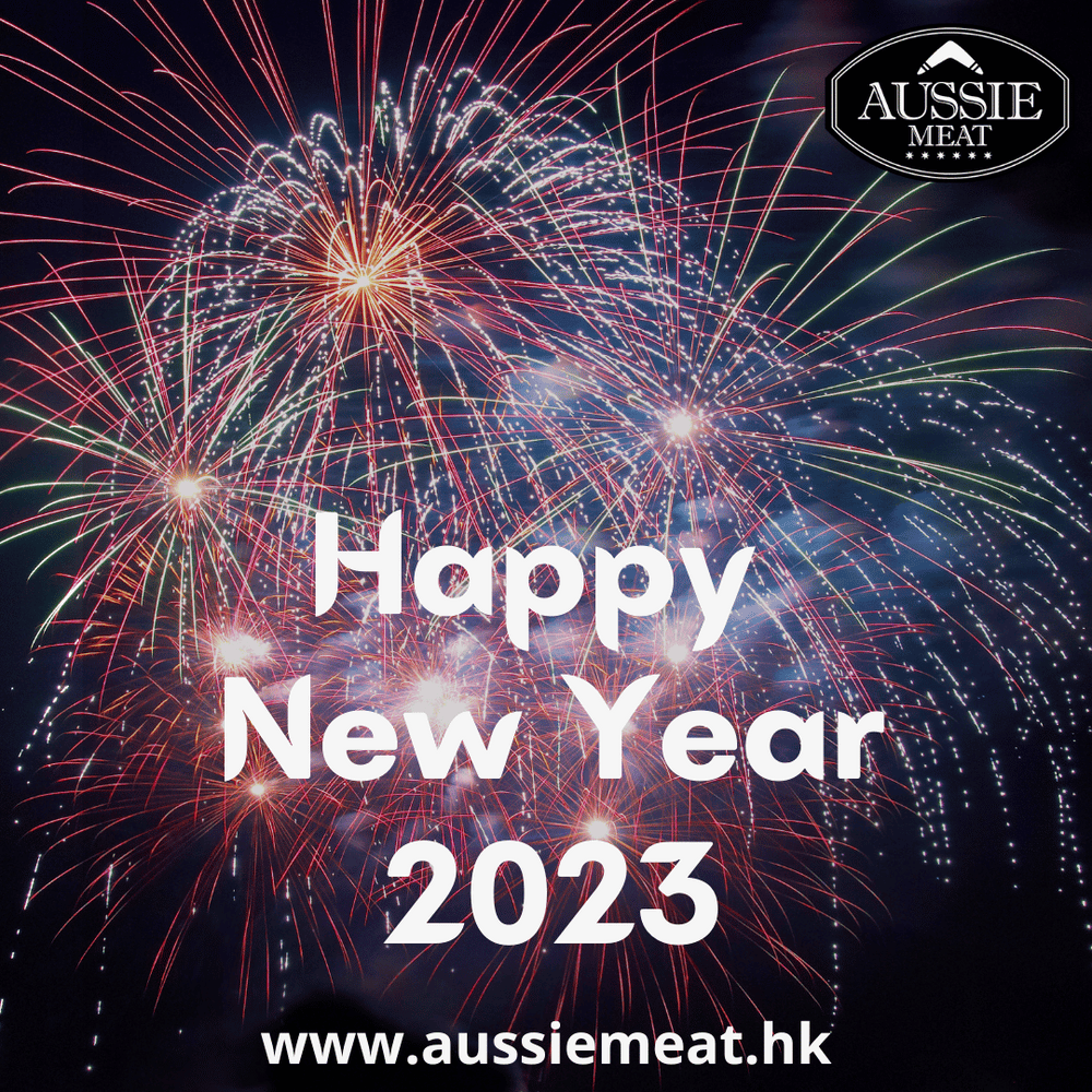 HAPPY NEW YEAR 2023 TO ALL OUR HAPPY & LOYAL AUSSIE MEAT FRIENDS & CUSTOMERS!  😍😍🌈🌈