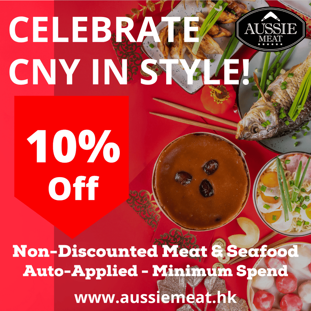 CELEBRATE CNY IN STYLE 10% Off ALL NON-DISCOUNTED MEAT & SEAFOOD! 😍😍🌈🌈