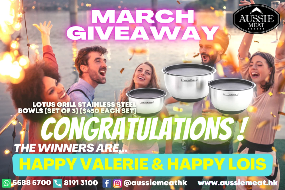 March Giveaway Winners | Aussie Meat | Meat Delivery | Kindness Matters | eat4charityHK | Wine Delivery | BBQ Grills | Weber Grills | Lotus Grills | Parasol | Outdoor Furnishing | Seafood | Butcher | Weber Grills | South Stream Markets
